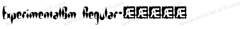 ExperimentalBm Regular字体转换